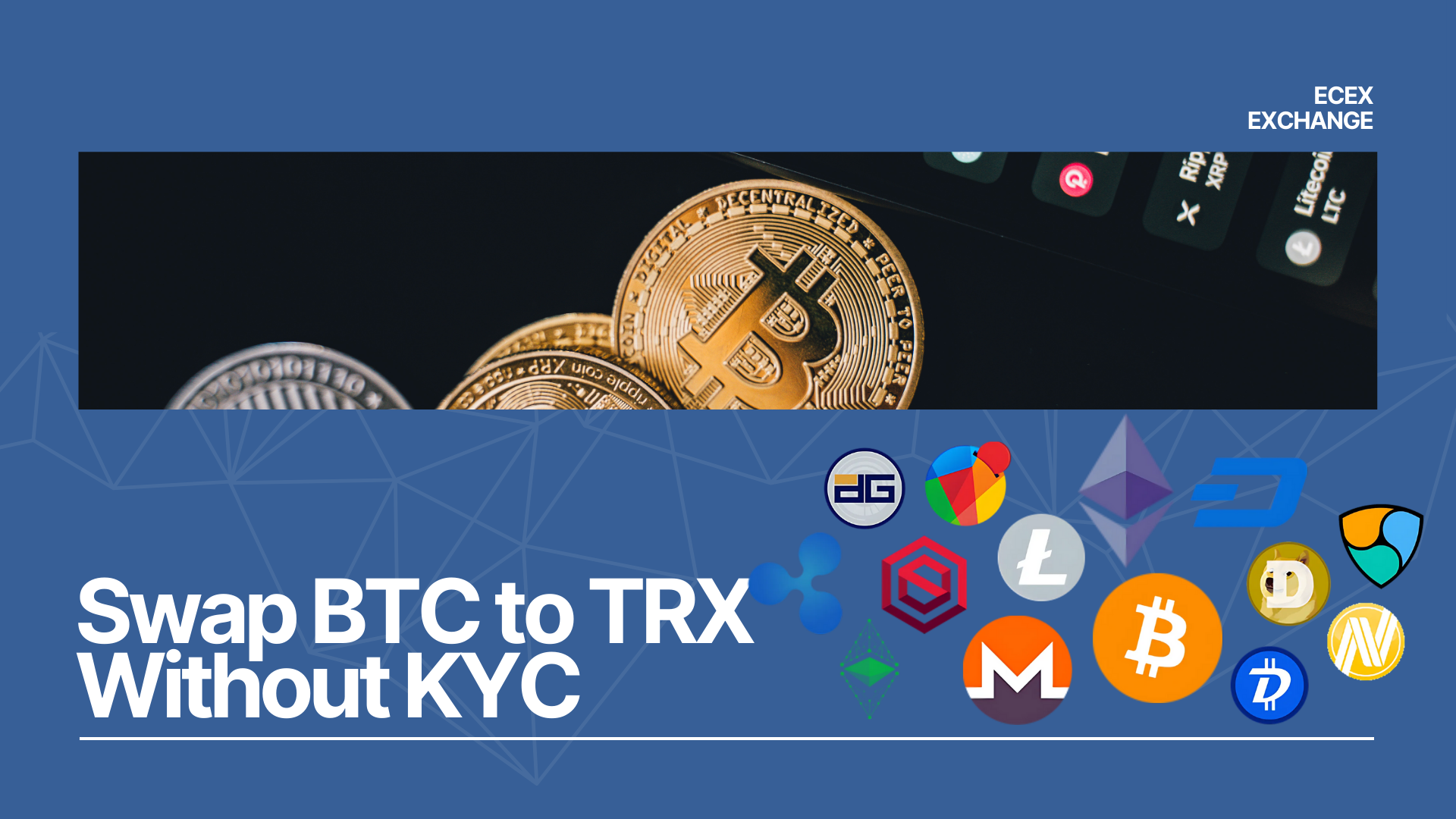 Swap BTC to TRX Without KYC on Ecex
