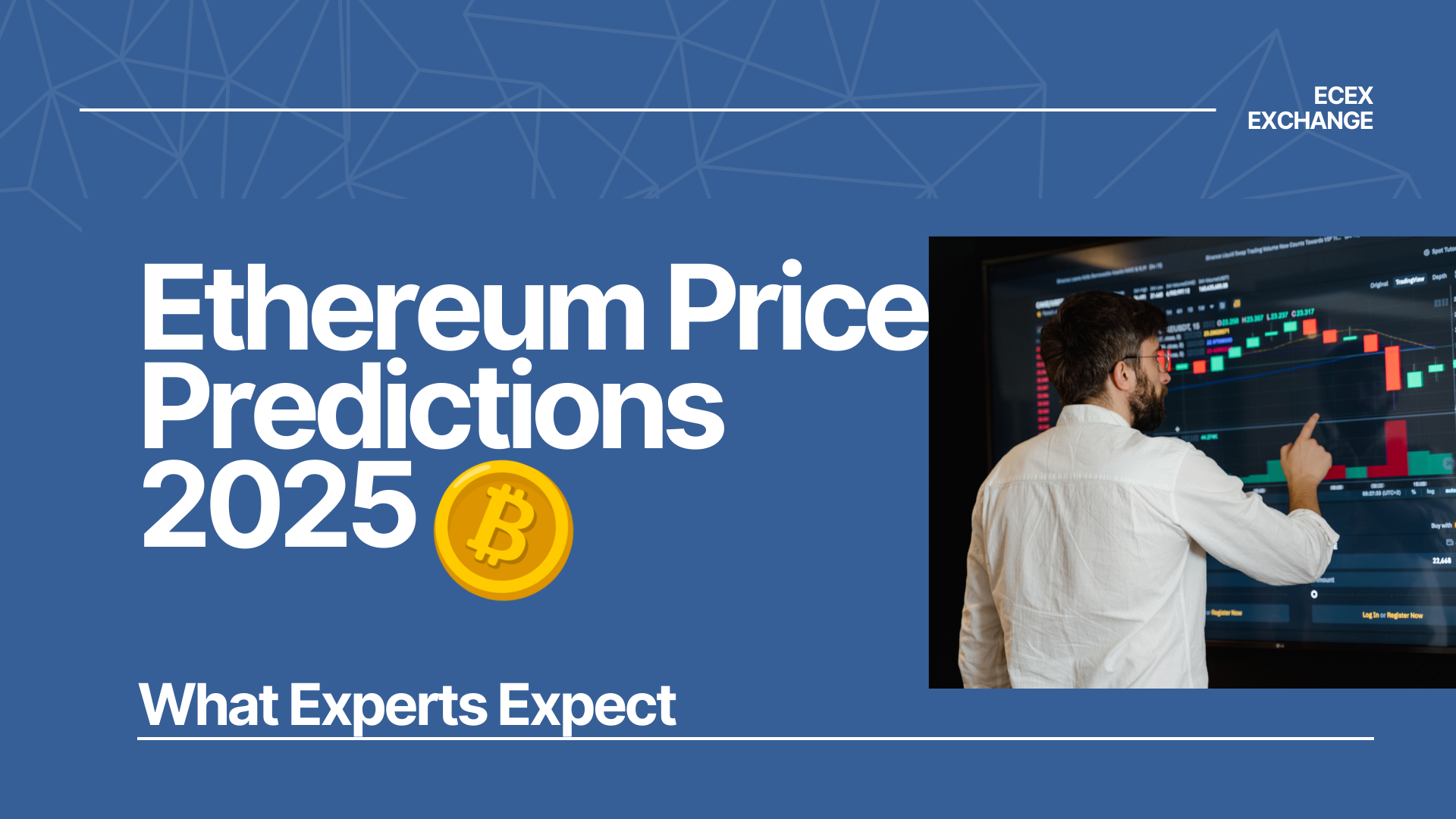 Ethereum Price Predictions 2025: What Experts Expect