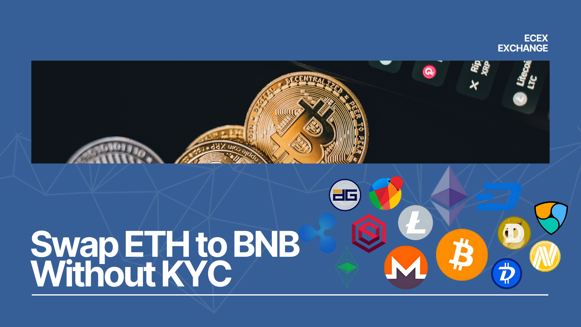 Swap ETH to BNB Without KYC on Ecex