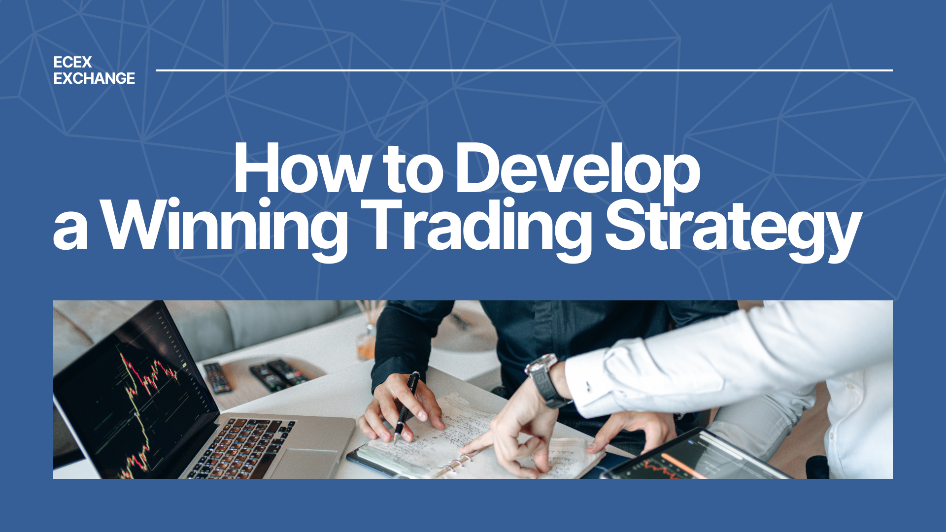 How to Develop a Winning Trading Strategy