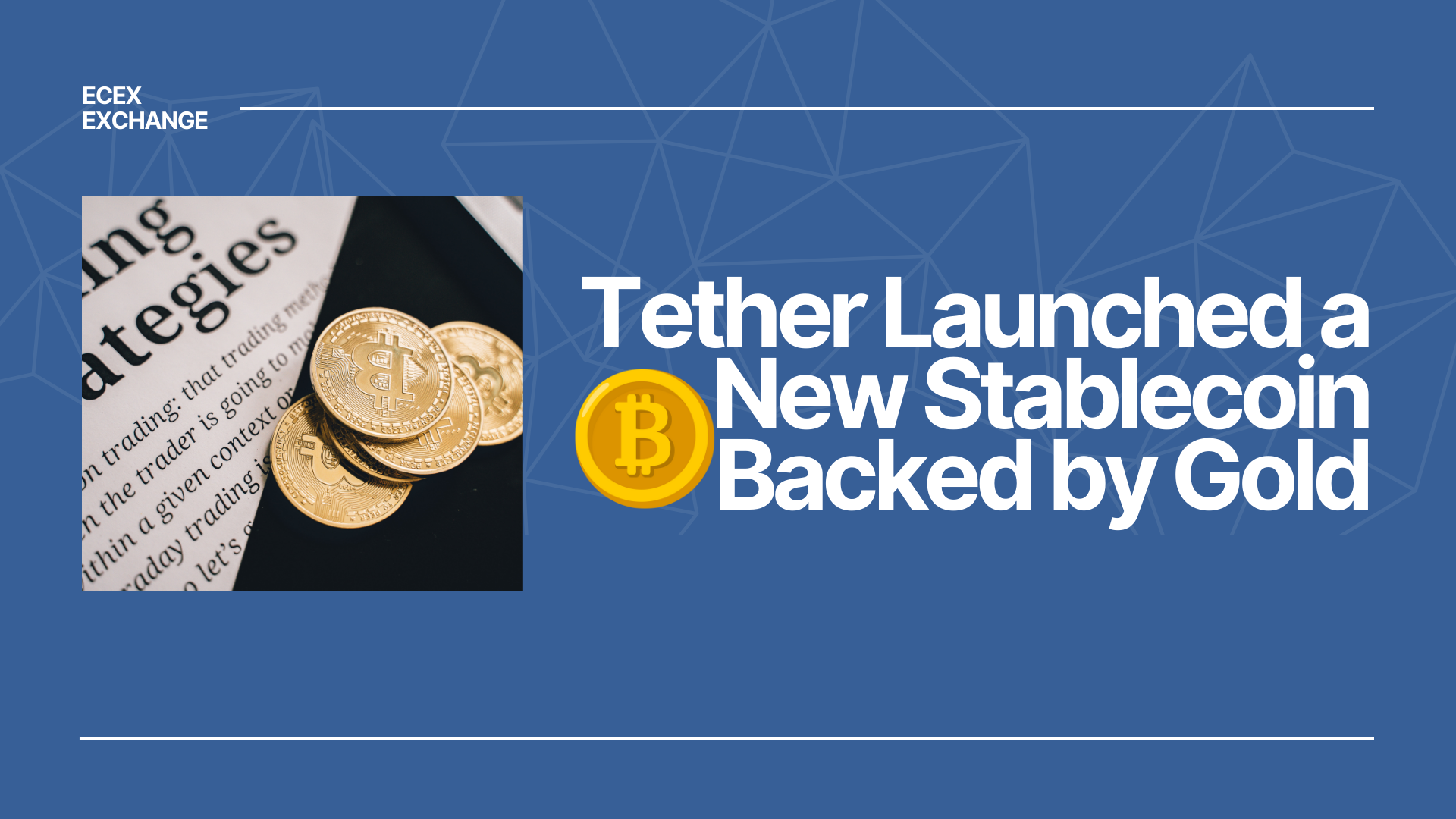 Tether Launched a New Stablecoin Backed by Gold