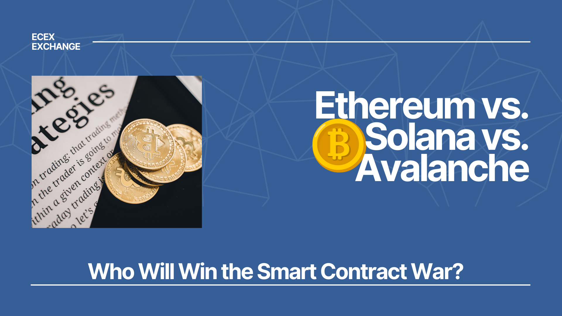 Ethereum vs. Solana vs. Avalanche: Who Will Win the Smart Contract War?